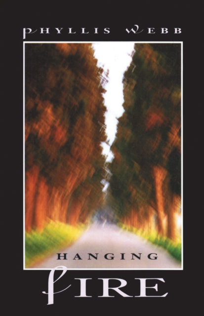 Book cover of: Hanging Fire. By: Phyllis Webb