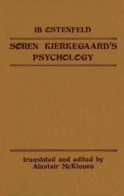 Book cover of: Soren Kierkegaard’s Psychology. By: Ib Ostenfeld