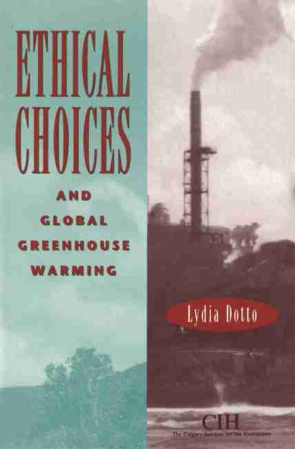 Book cover of: Ethical Choices and Global Greenhouse Warming