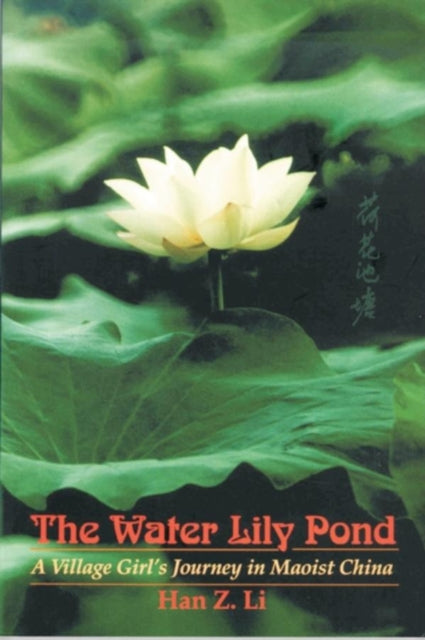 Book cover of: Water Lily Pond. By: Han Z. Li