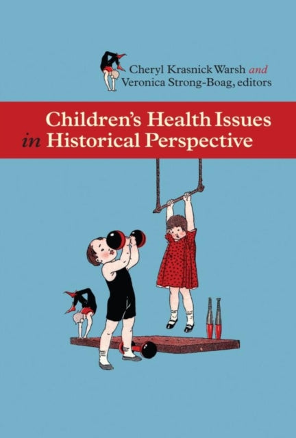 Book cover of: Childrenas Health Issues in Historical Perspective