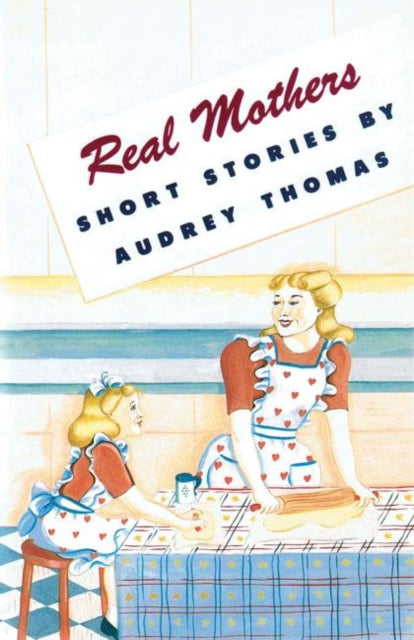 Book cover of: Real Mothers