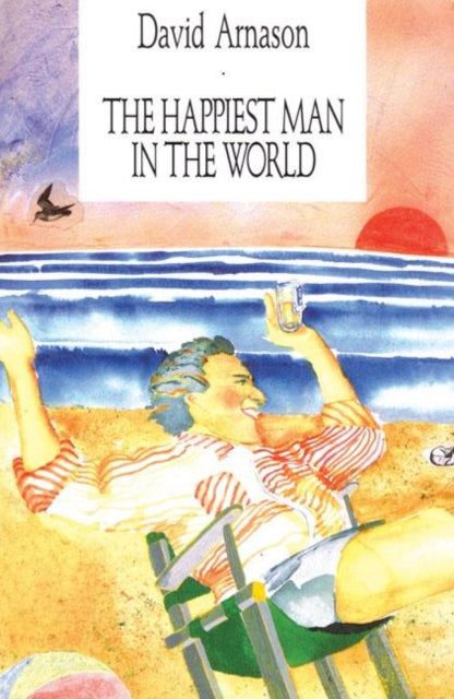 Book cover of: Happiest Man in the World and Other Stories