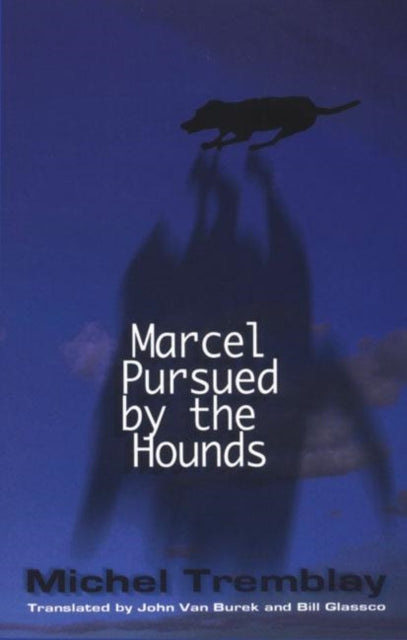 Book cover of: Marcel Pursued by the Hounds