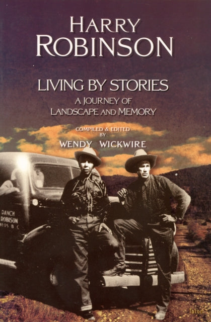 Book cover of: Living by Stories. By: Harry Robinson