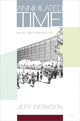 Book cover of: Annihilated Time. By: Jeff Derksen