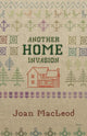 Book cover of: Another Home Invasion. By: Joan MacLeod