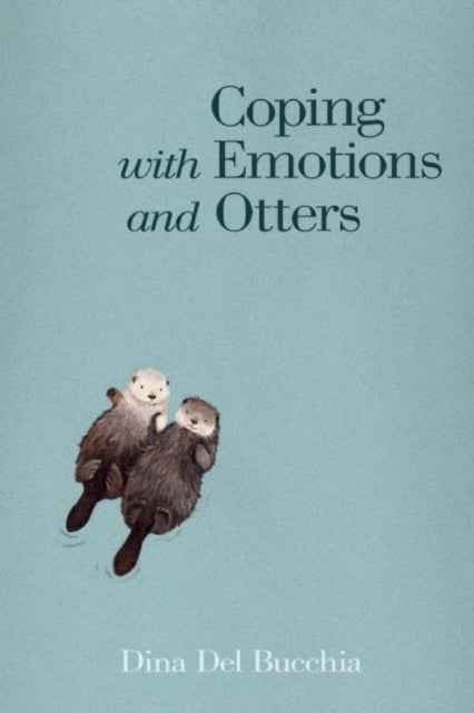 Book cover of: Coping with Emotions and Otters