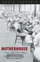 Book cover of: Motherhouse. By: David Fennario