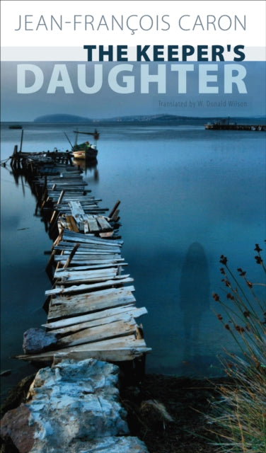 Book cover of: Keeper's Daughter. By: Jean-Francois Caron