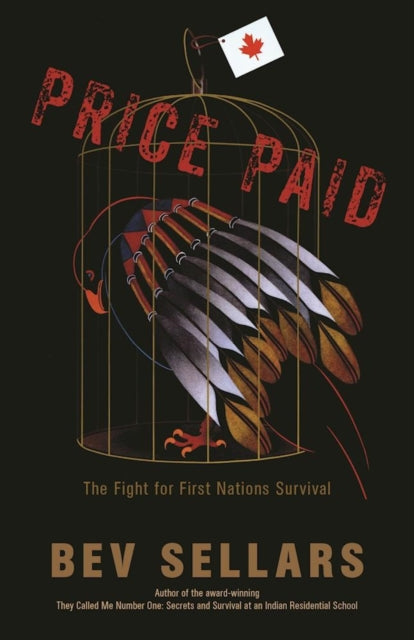 Book cover of: Price Paid. By: Bev Sellars