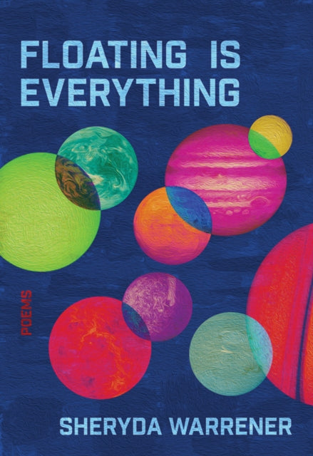 Book cover of: Floating is Everything. By: Sheryda Warrener
