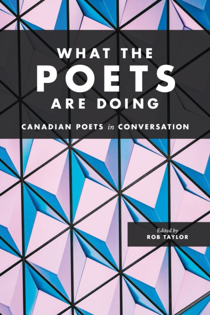 Book cover of: What the Poets Are Doing. By: Rob Taylor