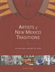 Book cover of: Artists of New Mexico Traditions. By: Michael Pettit