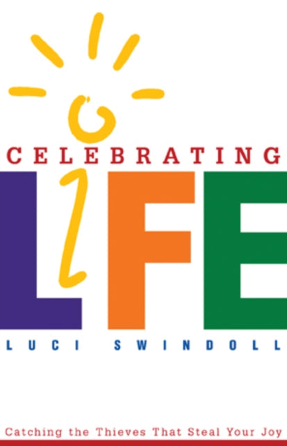 Book cover of: Celebrating Life!. By: Luci Swindoll