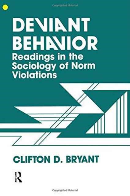 Book cover of: Deviant Behaviour. By: Clifton Bryant