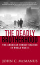 Book cover of: Deadly Brotherhood. By: John Mcmanus, McManus, John C.