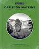 Book cover of: In Focus: Carleton Watkins – Photographs from the J. Paul Getty Museum