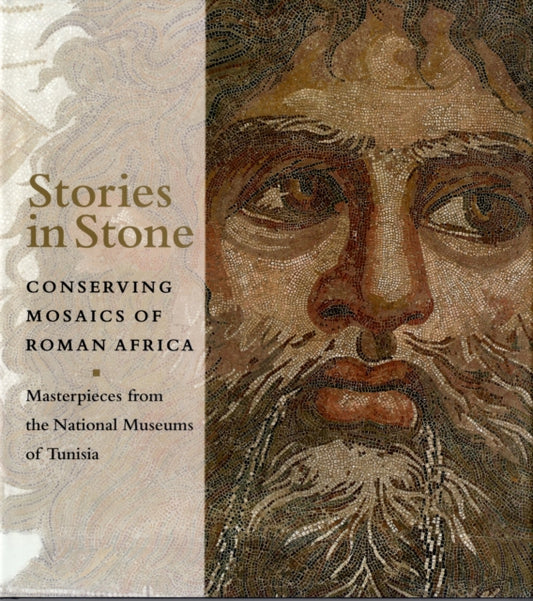 Book cover of: Stories in Stone – Conserving Mosaics of Roman Africa. By: Aicha Ben Abed