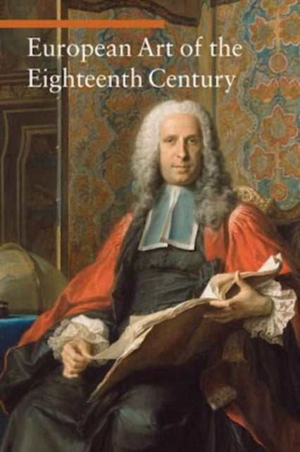 Book cover of: european Art of the Eighteenth Century. By: Daniela Tarabra