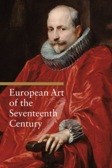Book cover of: European Art of the Seventeenth Century. By: Rosa Giorgi