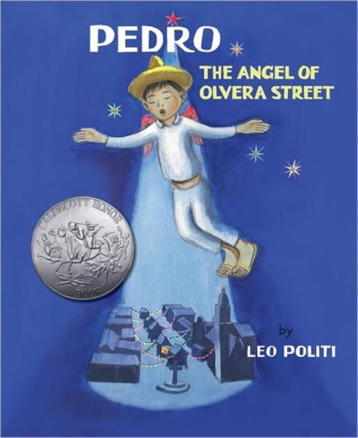Book cover of: Pedro – The Angel of Olvera Street. By: Leo Politi