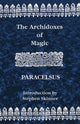 Book cover of: Archidoxes of Magic. By: Paracelsus