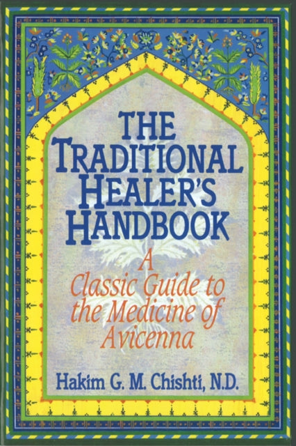 Book cover of: Traditional Healer's Handbook. By: Hakim G. M. Chishti