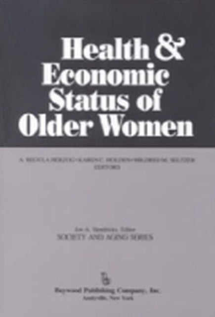 Book cover of: Health and Economic Status of Older Women
