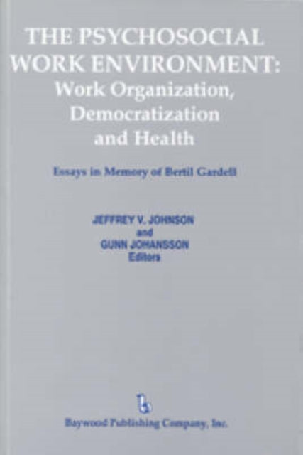 Book cover of: Psychosocial Work Environment. By: Jeffrey V. Johnson