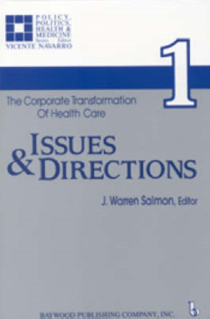 Book cover of: Corporate Transformation of Health Care. By: J. Warren Salmon