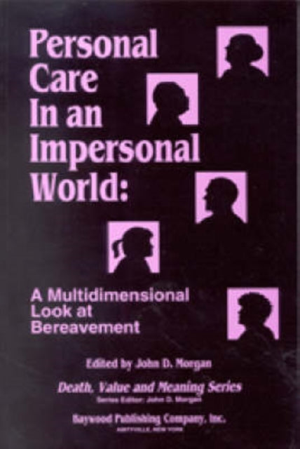 Book cover of: Personal Care in an Impersonal World. By: John D. Morgan