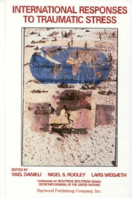 Book cover of: International Responses to Traumatic Stress