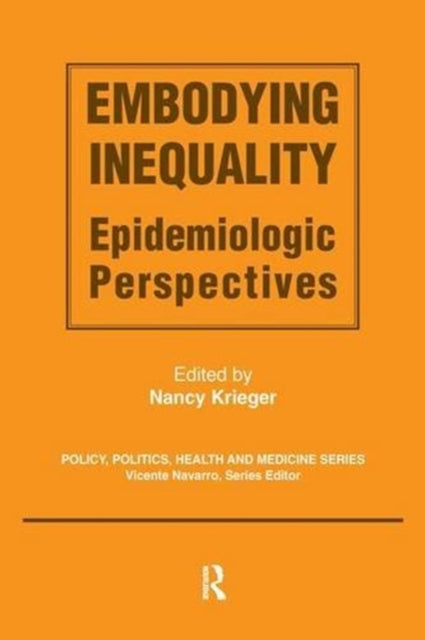Book cover of: Embodying Inequality. By: Nancy Krieger