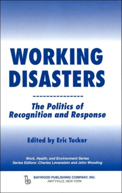 Book cover of: Working Disasters. By: Eric Tucker