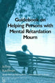 Book cover of: Guidebook on Helping Persons with Mental Retardation Mourn. By: Jeffrey Kauffman
