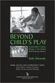 Book cover of: Beyond Child's Play. By: Sally Edwards