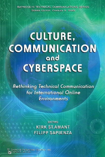 Book cover of: Culture, Communication and Cyberspace. By: Kirk St. Amant