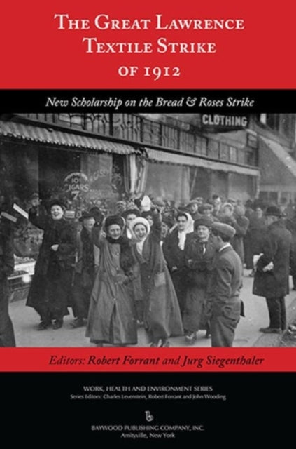 Book cover of: Great Lawrence Textile Strike of 1912. By: Robert Forrant