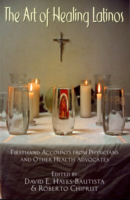 Book cover of: Art of Healing Latinos