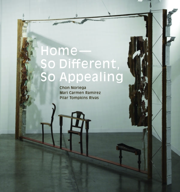 Book cover of: Home — So Different, So Appealing. By: Chon A. Noriega