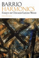 Book cover of: Barrio Harmonics. By: Steven Loza