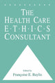 Book cover of: Health Care Ethics Consultant