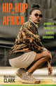 Book cover of: Hip-Hop in Africa. By: Msia Kibona Clark