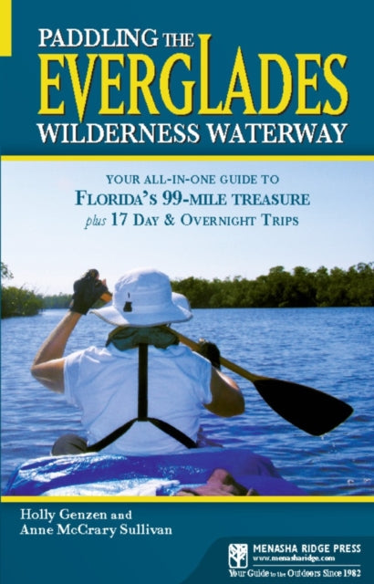 Book cover of: Paddling the Everglades Wilderness Waterway. By: Holly Genzen