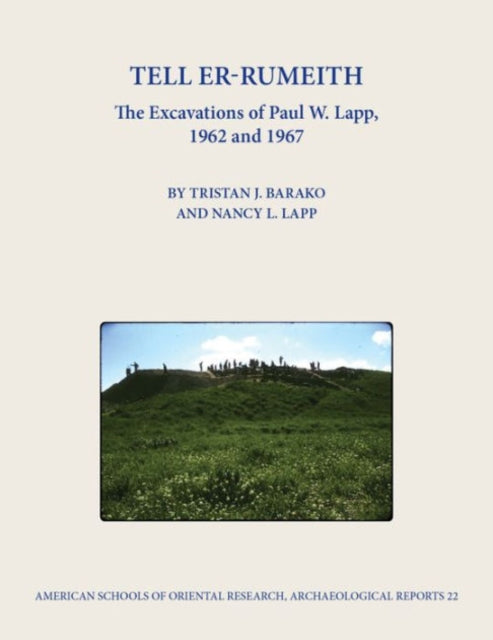 Book cover of: Tell er-Rumeith. By: Tristan J. Barako