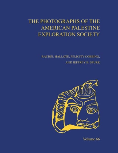 Book cover of: Photographs of the American Palestine Exploration Society. By: Tancrède Dumas