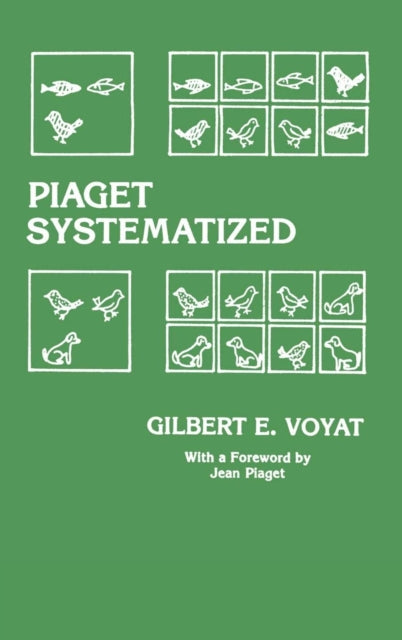 Book cover of: Piaget Systematized