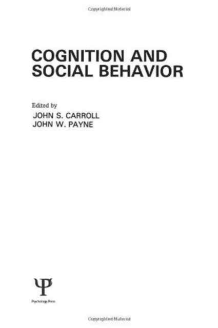 Book cover of: Cognition and Social Behavior. By: John S. Carroll
