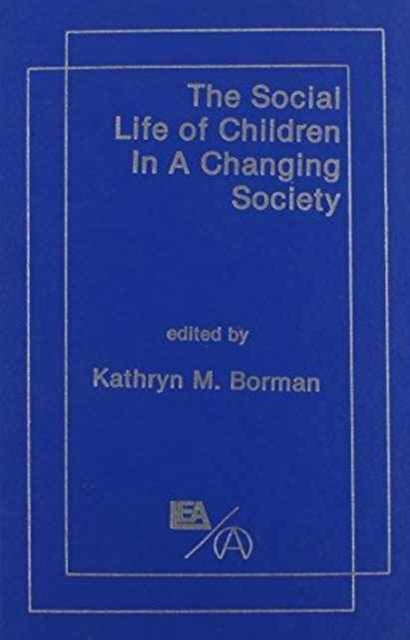 Book cover of: Social Life of Children in a Changing Society